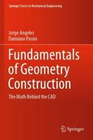 Fundamentals of Geometry Construction : The Math Behind the CAD