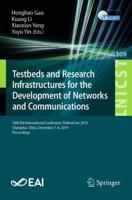 Testbeds and Research Infrastructures for the Development of Networks and Communications : 14th EAI International Conference, TridentCom 2019, Changsha, China, December 7-8, 2019, Proceedings