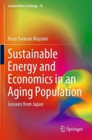 Sustainable Energy and Economics in an Aging Population : Lessons from Japan