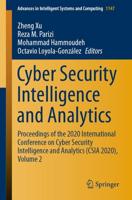 Cyber Security Intelligence and Analytics : Proceedings of the 2020 International Conference on Cyber Security Intelligence and Analytics (CSIA 2020), Volume 2