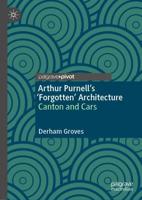 Arthur Purnell's 'Forgotten' Architecture : Canton and Cars