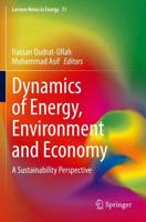 Dynamics of Energy, Environment and Economy