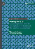 On the path to AI : Law's prophecies and the conceptual foundations of the machine learning age