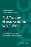 YSEC Yearbook of Socio-Economic Constitutions 2020 : A Common European Law on Investment Screening (CELIS)