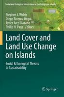 Land Cover and Land Use Change on Islands : Social & Ecological Threats to Sustainability