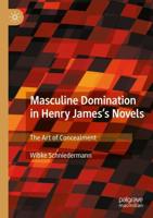 Masculine Domination in Henry James's Novels : The Art of Concealment