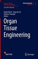 Organ Tissue Engineering. Tissue Engineering and Regeneration