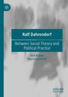 Ralf Dahrendorf : Between Social Theory and Political Practice