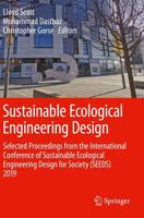Sustainable Ecological Engineering Design : Selected Proceedings from the International Conference of Sustainable Ecological Engineering Design for Society (SEEDS) 2019