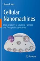 Cellular Nanomachines : From Discovery to Structure-Function and Therapeutic Applications