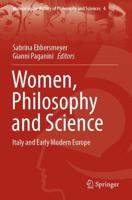 Women, Philosophy and Science : Italy and Early Modern Europe