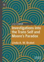 Investigations Into the Trans Self and Moore's Paradox