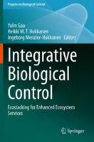 Integrative Biological Control : Ecostacking for Enhanced Ecosystem Services