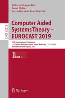 Computer Aided Systems Theory - EUROCAST 2019 : 17th International Conference, Las Palmas de Gran Canaria, Spain, February 17-22, 2019, Revised Selected Papers, Part I