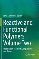 Reactive and Functional Polymers Volume Two : Modification Reactions, Compatibility and Blends