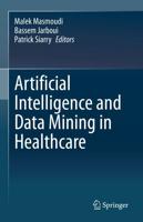 Artificial Intelligence and Data Mining in Healthcare