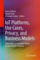 IoT Platforms, Use Cases, Privacy, and Business Models