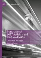 Transnational LGBT Activism and UK-Based NGOs : Colonialism and Power