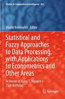 Statistical and Fuzzy Approaches to Data Processing, With Applications to Econometrics and Other Areas