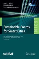 Sustainable Energy for Smart Cities : First EAI International Conference, SESC 2019, Braga, Portugal, December 4-6, 2019, Proceedings