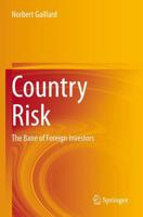 Country Risk : The Bane of Foreign Investors