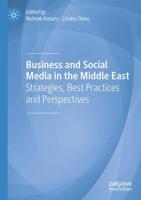 Business and Social Media in the Middle East : Strategies, Best Practices and Perspectives