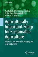 Agriculturally Important Fungi for Sustainable Agriculture : Volume 1: Perspective for Diversity and Crop Productivity