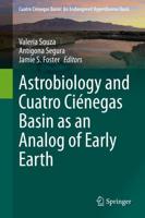 Astrobiology and Cuatro Ciénegas Basin as an Analog of Early Earth