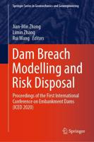 Dam Breach Modelling and Risk Disposal : Proceedings of the First International Conference on Embankment Dams (ICED 2020)