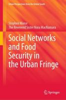 Social Networks and Food Security in the Urban Fringe. Urban Perspectives from the Global South
