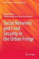 Social Networks and Food Security in the Urban Fringe. Urban Perspectives from the Global South