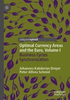 Optimal Currency Areas and the Euro. Volume I Business Cycles Synchronization