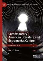 Contemporary American Literature and Excremental Culture : American Sh*t