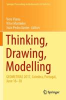 Thinking, Drawing, Modelling : GEOMETRIAS 2017, Coimbra, Portugal, June 16-18