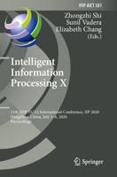 Intelligent Information Processing X : 11th IFIP TC 12 International Conference, IIP 2020, Hangzhou, China, July 3-6, 2020, Proceedings