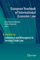 Coherence and Divergence in Services Trade Law. Special Issue