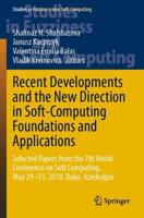 Recent Developments and the New Direction in Soft-Computing Foundations and Applications