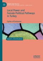 Local Power and Female Political Pathways in Turkey : Cycles of Exclusion