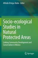 Socio-Ecological Studies in Natural Protected Areas