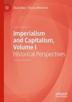 Imperialism and Capitalism. Volume 1