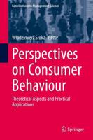 Perspectives on Consumer Behaviour : Theoretical Aspects and Practical Applications