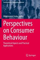Perspectives on Consumer Behaviour : Theoretical Aspects and Practical Applications