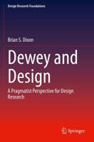 Dewey and Design : A Pragmatist Perspective for Design Research