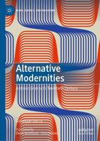 Alternative Modernities : Antonio Gramsci's Twentieth Century