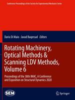 Rotating Machinery, Optical Methods & Scanning LDV Methods, Volume 6 : Proceedings of the 38th IMAC, A Conference and Exposition on Structural Dynamics 2020