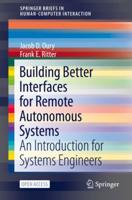 Building Better Interfaces for Remote Autonomous Systems SpringerBriefs in Human-Computer Interaction
