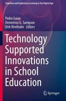 Technology Supported Innovations in School Education