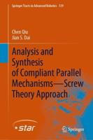 Analysis and Synthesis of Compliant Parallel Mechanisms—Screw Theory Approach
