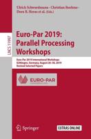 Euro-Par 2019: Parallel Processing Workshops Theoretical Computer Science and General Issues