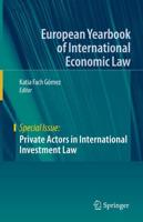 Private Actors in International Investment Law. Special Issue